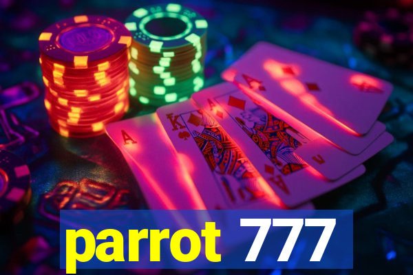 parrot 777
